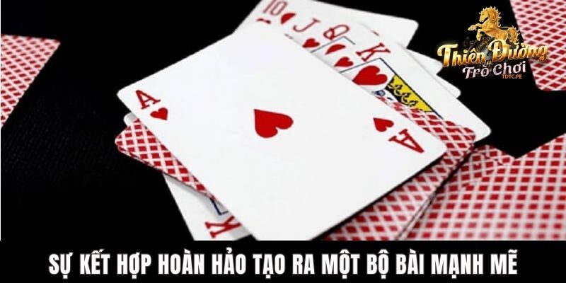 Cù Lũ Trong Binh Xập Xám - Cách Tận Dụng Tối Đa Sức Mạnh Sự kết hợp hoàn hảo tạo ra một bộ bài mạnh mẽ