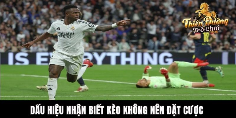 Kèo Nào Không Nên Cược Trong Bóng Đá TDTC Tăng Tỷ Lệ Thắng? Dấu hiệu nhận biết kèo không nên đặt cược