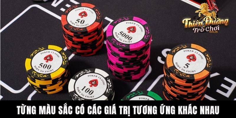 Poker Chip TDTC - Tổng Hợp Thông Tin Chi Tiết Cho Tân Binh Từng màu sắc có các giá trị tương ứng khác nhau