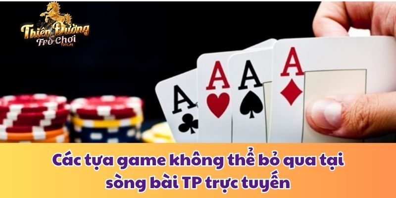 Sòng Bài TP - Khám Phá pg88 Game Casino Đỉnh Cao Các tựa game không thể bỏ qua tại sòng bài TP trực tuyến