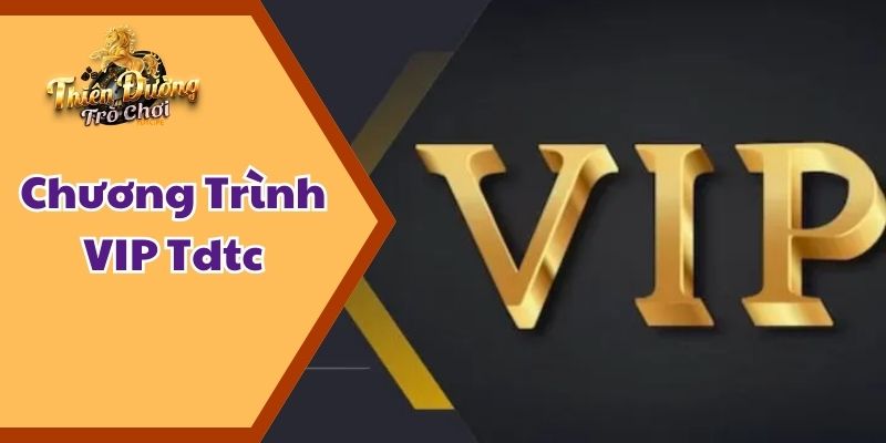 Chương trình VIP tdtc